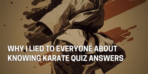 <strong>answer</strong> choices Studentslearn to respect their teacher, their classmates, and the rules of the classroom. . Why i lied to everyone about knowing karate quiz answers